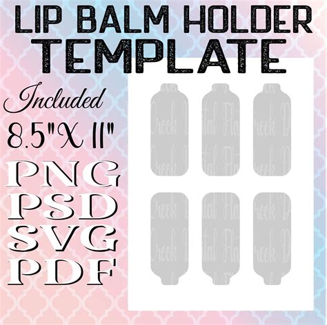 5 Ways To Create A Lip Balm Holder Template