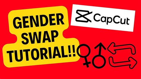 Capcut Gender Change Template: Easy Edit And Download Now