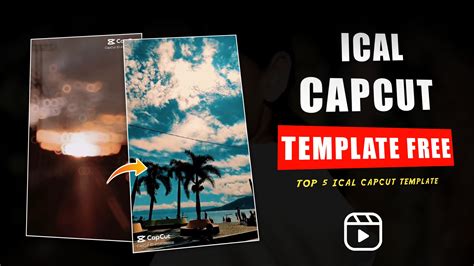 Create Stunning Videos With Capcut: Make A Template