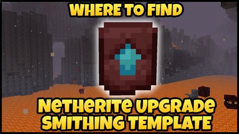 Find Netherite Smithing Template In Minecraft