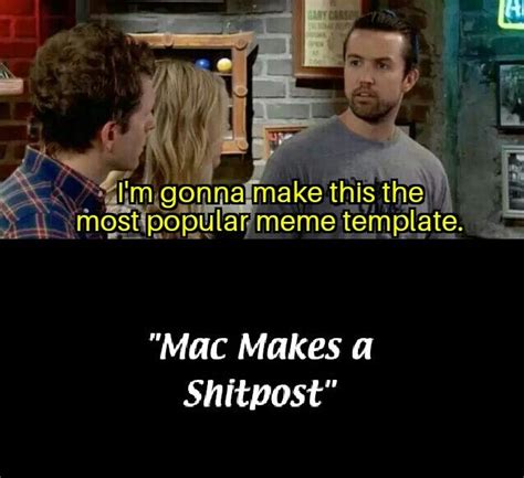 Its Always Sunny Meme Template Fun