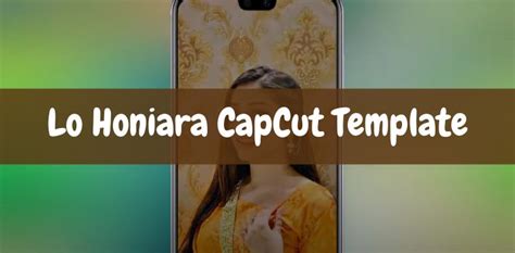 Lo Honiara Capcut Template: Editing Made Easy