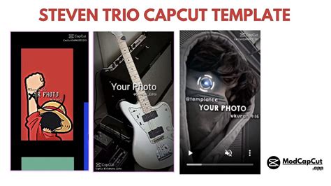 Steven Trio Capcut Template: Edit Your Videos Easily